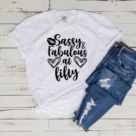 Sassy & Fabulous at Fifty OKI Heat Transfer
